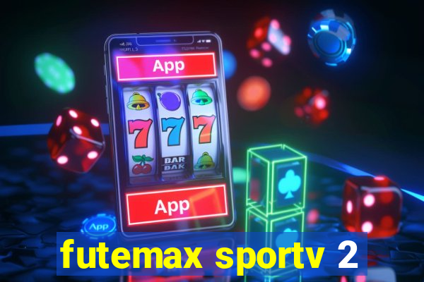 futemax sportv 2